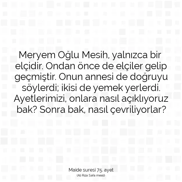 Ayetbul | Kuran Mealleri | Quran | Maide suresi 75. ayet