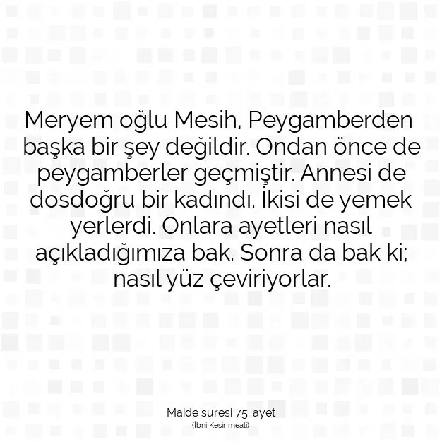 Ayetbul | Kuran Mealleri | Quran | Maide suresi 75. ayet