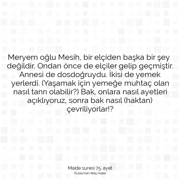 Ayetbul | Kuran Mealleri | Quran | Maide suresi 75. ayet