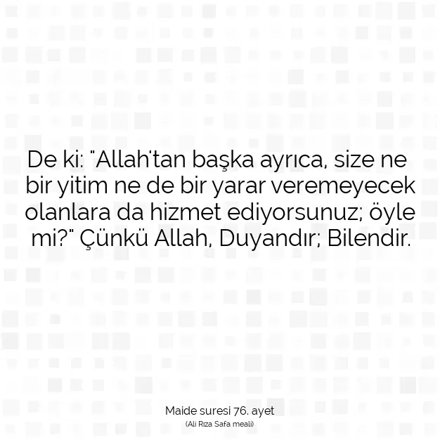 Ayetbul | Kuran Mealleri | Quran | Maide suresi 76. ayet