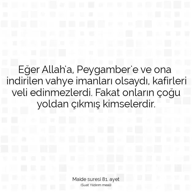 Ayetbul | Kuran Mealleri | Quran | Maide suresi 81. ayet