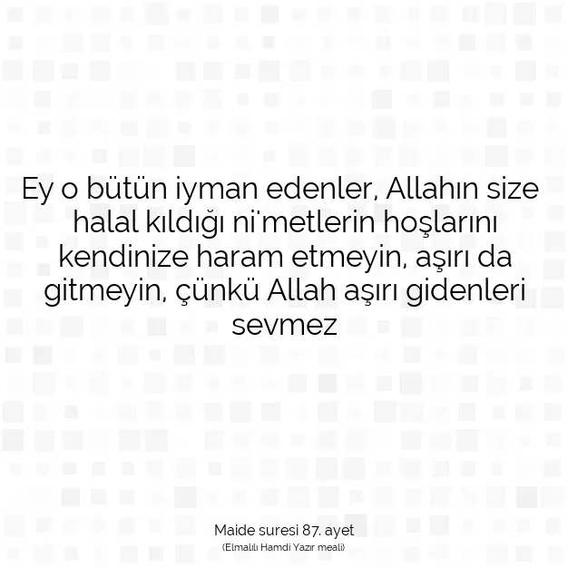 Ayetbul | Kuran Mealleri | Quran | Maide suresi 87. ayet