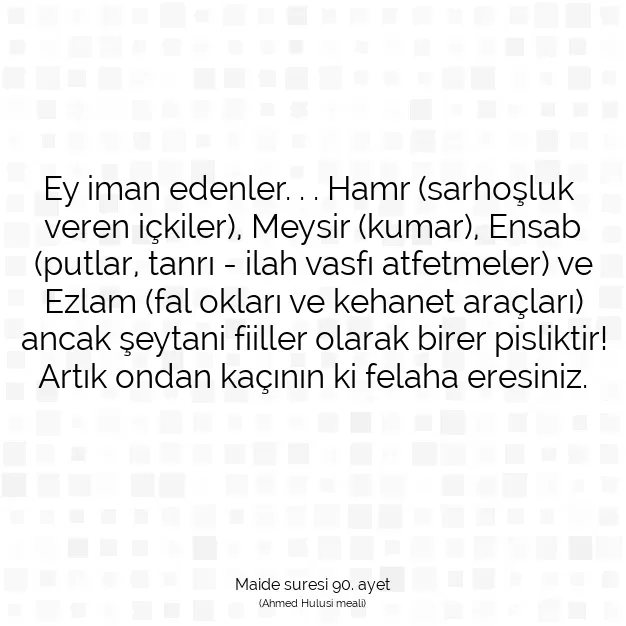 Ayetbul | Kuran Mealleri | Quran | Maide suresi 90. ayet