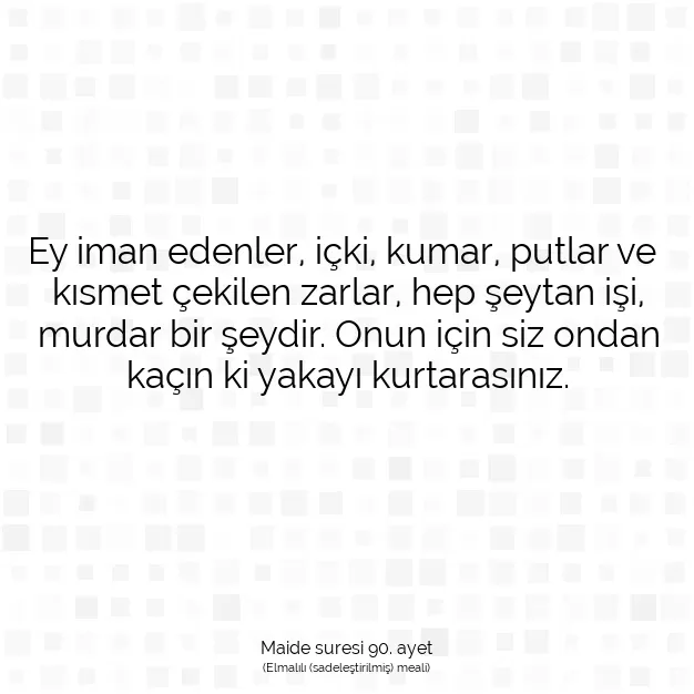 Ayetbul | Kuran Mealleri | Quran | Maide suresi 90. ayet