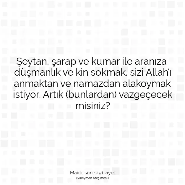 Ayetbul | Kuran Mealleri | Quran | Maide suresi 91. ayet