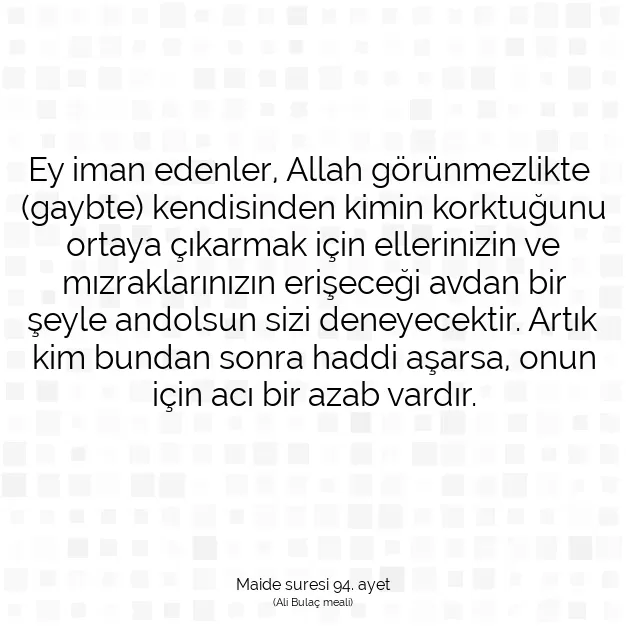 Ayetbul | Kuran Mealleri | Quran | Maide suresi 94. ayet