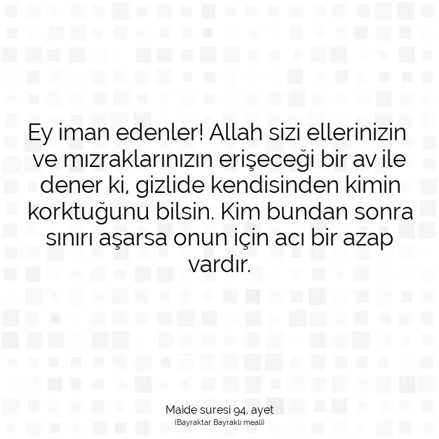 Ayetbul | Kuran Mealleri | Quran | Maide suresi 94. ayet