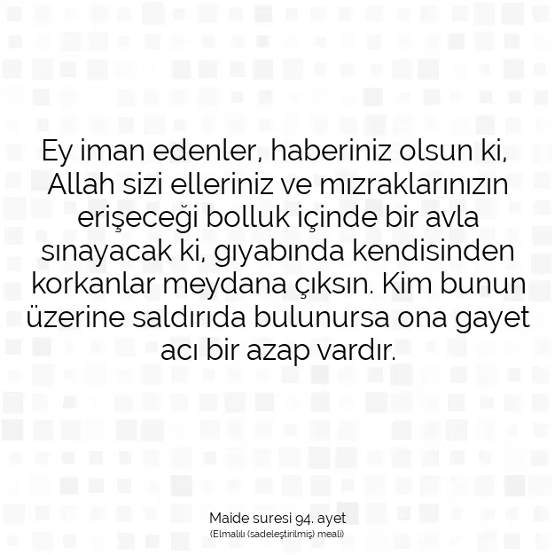 Ayetbul | Kuran Mealleri | Quran | Maide suresi 94. ayet