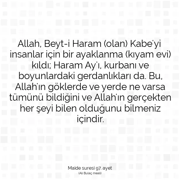 Ayetbul | Kuran Mealleri | Quran | Maide suresi 97. ayet