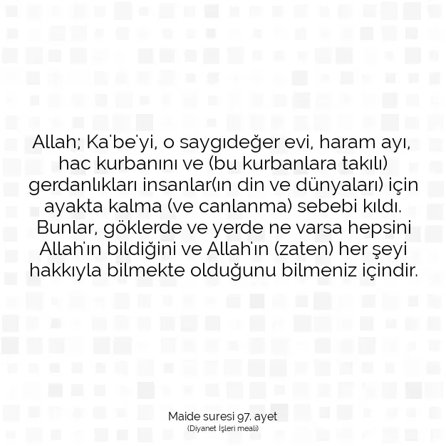 Ayetbul | Kuran Mealleri | Quran | Maide suresi 97. ayet