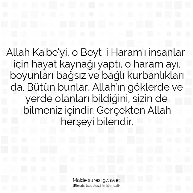 Ayetbul | Kuran Mealleri | Quran | Maide suresi 97. ayet