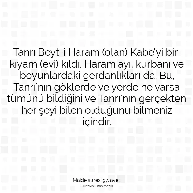 Ayetbul | Kuran Mealleri | Quran | Maide suresi 97. ayet