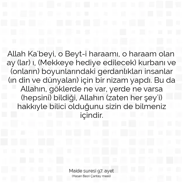 Ayetbul | Kuran Mealleri | Quran | Maide suresi 97. ayet