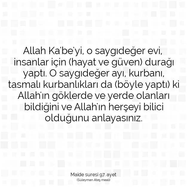 Ayetbul | Kuran Mealleri | Quran | Maide suresi 97. ayet