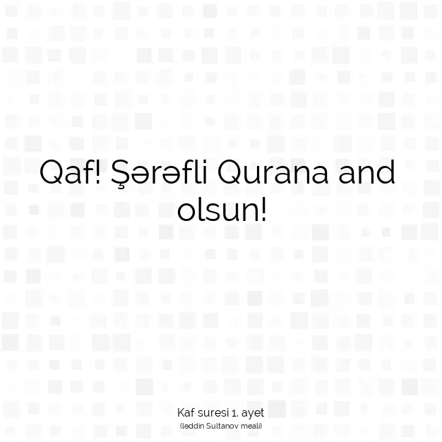 Ayetbul | Kuran Mealleri | Quran | Kaf suresi 1. ayet