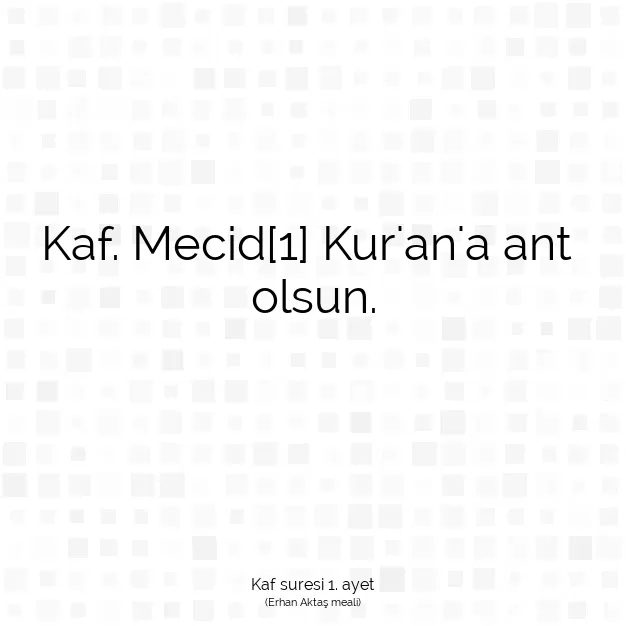 Ayetbul | Kuran Mealleri | Quran | Kaf suresi 1. ayet