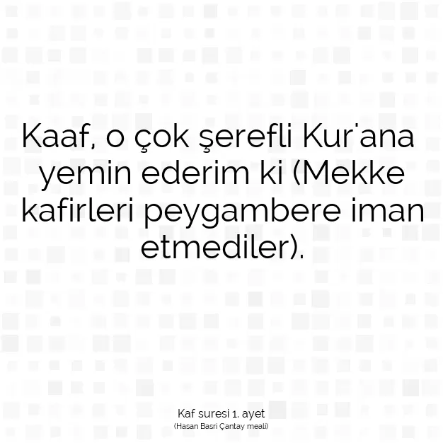 Ayetbul | Kuran Mealleri | Quran | Kaf suresi 1. ayet