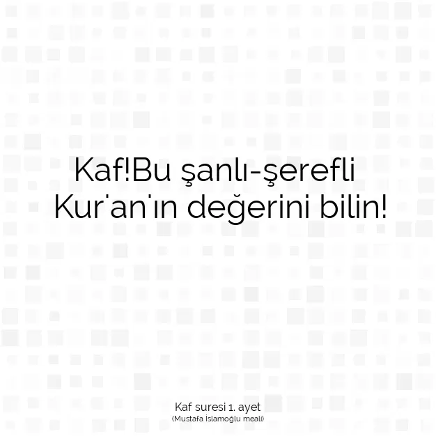 Ayetbul | Kuran Mealleri | Quran | Kaf suresi 1. ayet