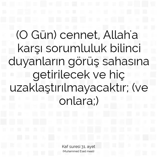 Ayetbul | Kuran Mealleri | Quran | Kaf suresi 31. ayet