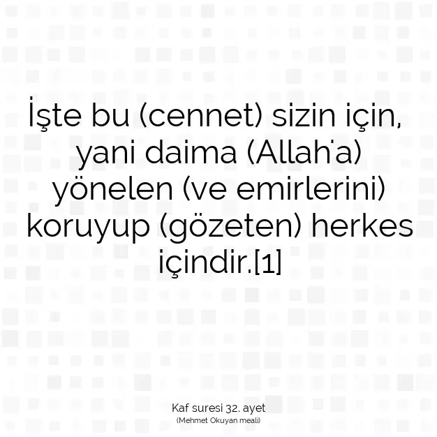 Ayetbul | Kuran Mealleri | Quran | Kaf suresi 32. ayet