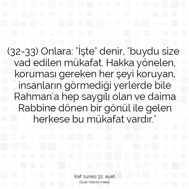 Ayetbul | Kuran Mealleri | Quran | Kaf suresi 32. ayet