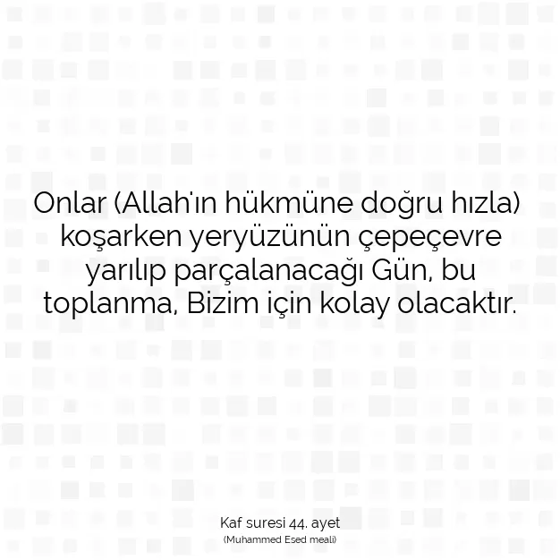 Ayetbul | Kuran Mealleri | Quran | Kaf suresi 44. ayet