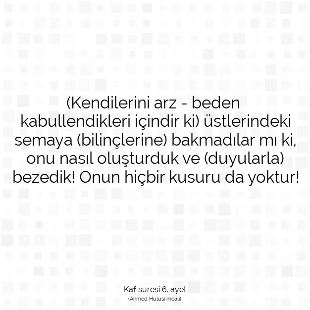 Ayetbul | Kuran Mealleri | Quran | Kaf suresi 6. ayet