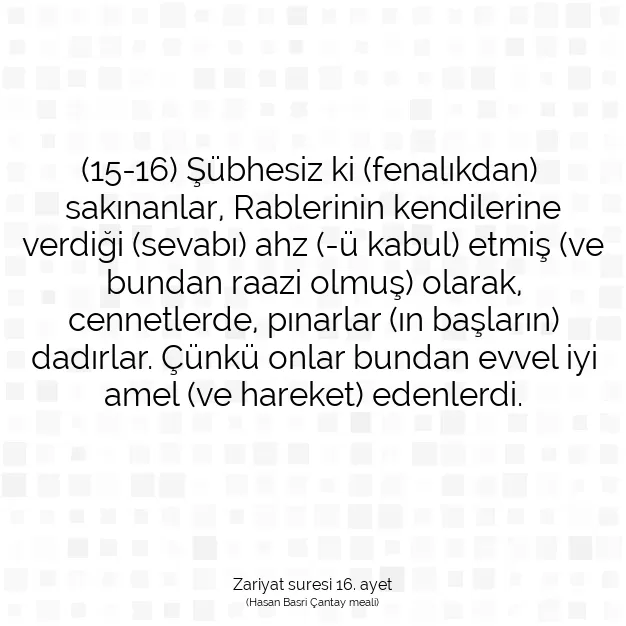 Ayetbul | Kuran Mealleri | Quran | Zariyat suresi 16. ayet