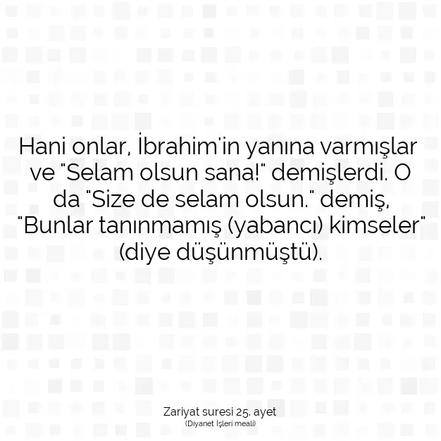 Ayetbul | Kuran Mealleri | Quran | Zariyat suresi 25. ayet