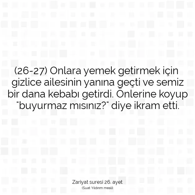 Ayetbul | Kuran Mealleri | Quran | Zariyat suresi 26. ayet