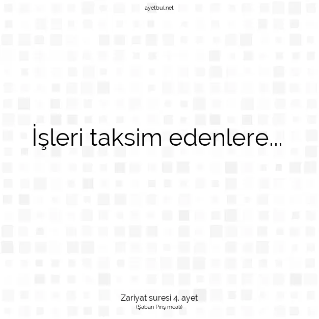 Ayetbul | Kuran Mealleri | Quran | Zariyat suresi 4. ayet