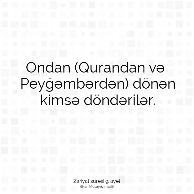 Ayetbul | Kuran Mealleri | Quran | Zariyat suresi 9. ayet