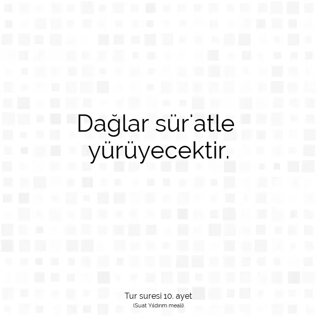 Ayetbul | Kuran Mealleri | Quran | Tur suresi 10. ayet