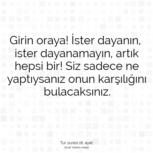 Ayetbul | Kuran Mealleri | Quran | Tur suresi 16. ayet