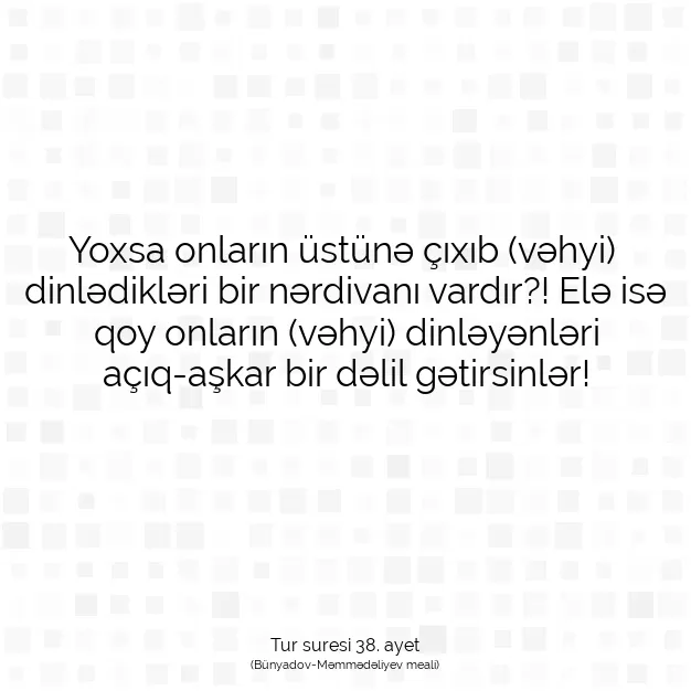 Ayetbul | Kuran Mealleri | Quran | Tur suresi 38. ayet