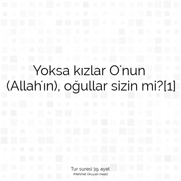 Ayetbul | Kuran Mealleri | Quran | Tur suresi 39. ayet