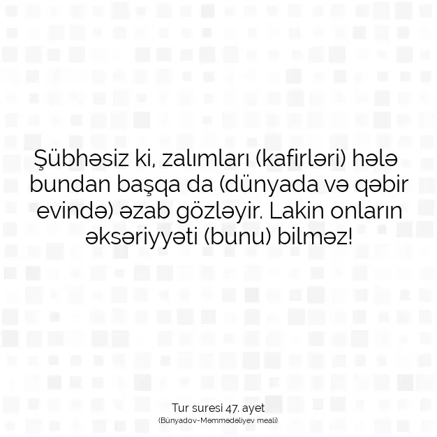 Ayetbul | Kuran Mealleri | Quran | Tur suresi 47. ayet