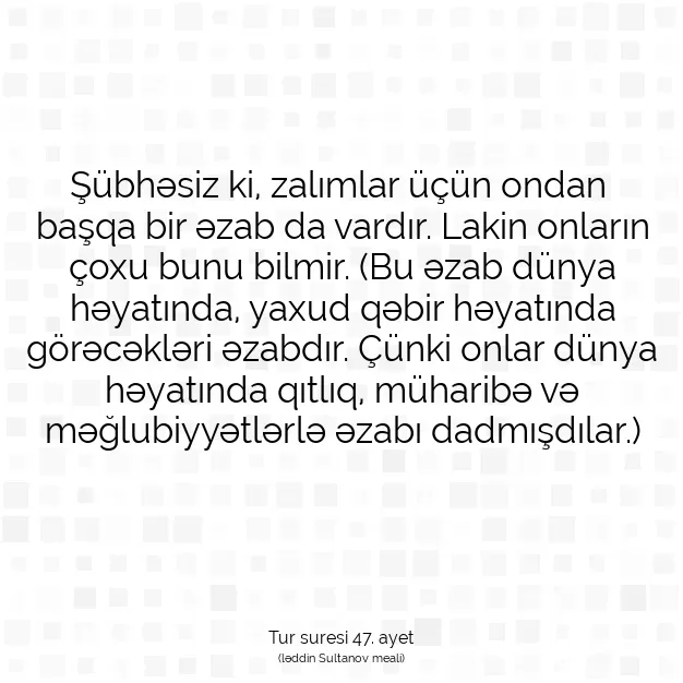 Ayetbul | Kuran Mealleri | Quran | Tur suresi 47. ayet