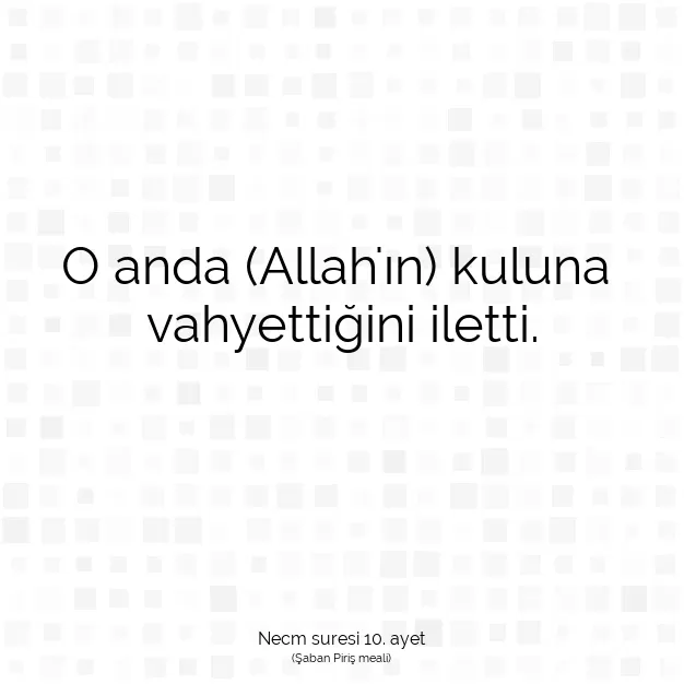 Ayetbul | Kuran Mealleri | Quran | Necm suresi 10. ayet