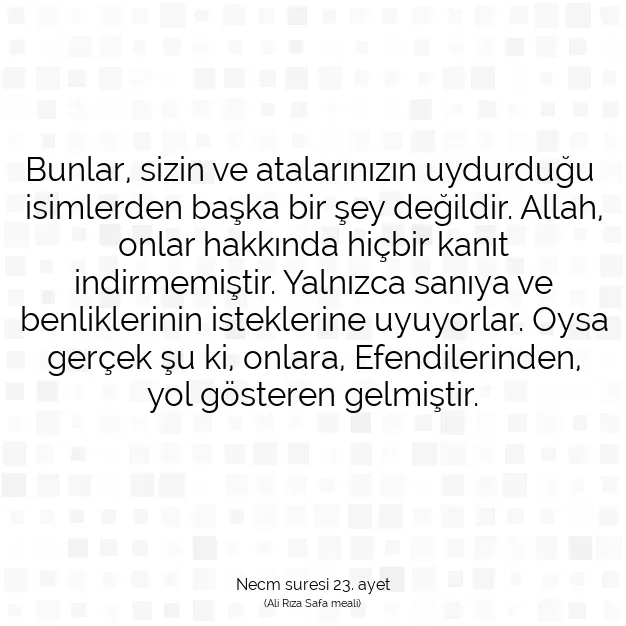 Ayetbul | Kuran Mealleri | Quran | Necm suresi 23. ayet