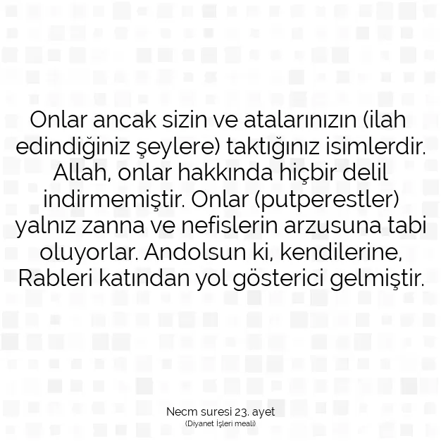 Ayetbul | Kuran Mealleri | Quran | Necm suresi 23. ayet