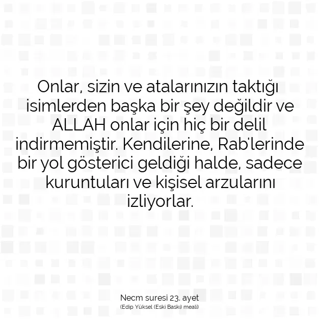 Ayetbul | Kuran Mealleri | Quran | Necm suresi 23. ayet