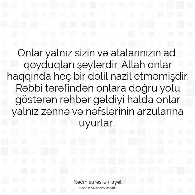 Ayetbul | Kuran Mealleri | Quran | Necm suresi 23. ayet