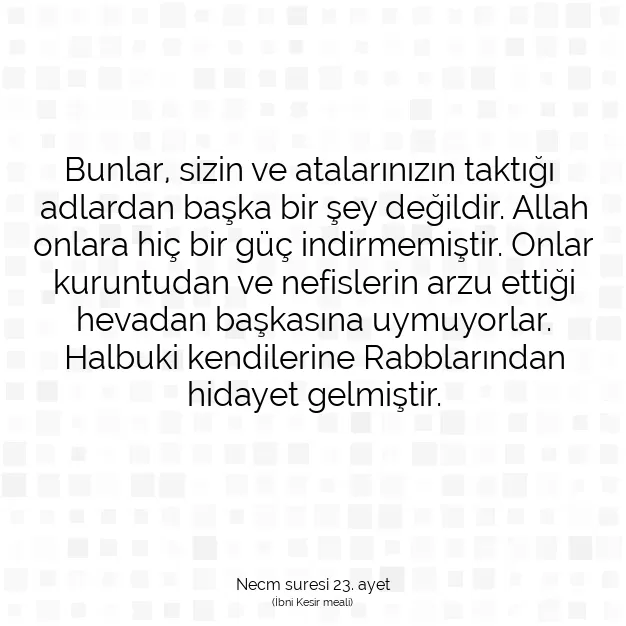 Ayetbul | Kuran Mealleri | Quran | Necm suresi 23. ayet