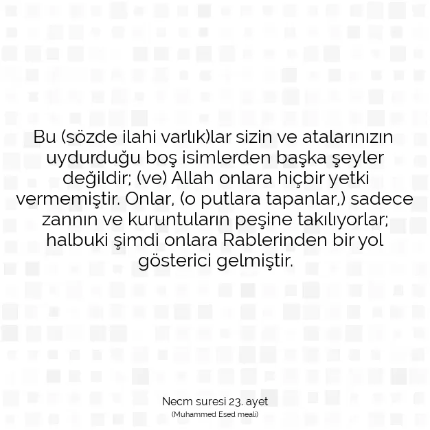 Ayetbul | Kuran Mealleri | Quran | Necm suresi 23. ayet