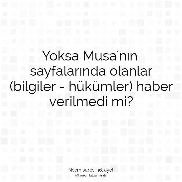 Ayetbul | Kuran Mealleri | Quran | Necm suresi 36. ayet