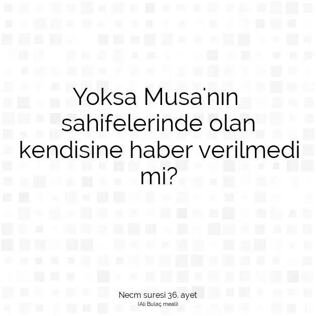 Ayetbul | Kuran Mealleri | Quran | Necm suresi 36. ayet