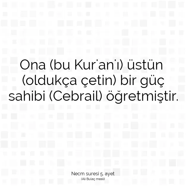 Ayetbul | Kuran Mealleri | Quran | Necm suresi 5. ayet