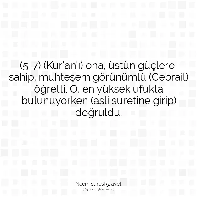 Ayetbul | Kuran Mealleri | Quran | Necm suresi 5. ayet