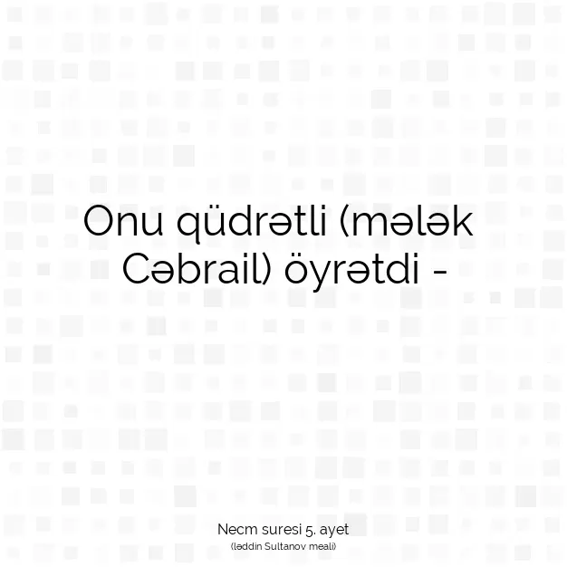 Ayetbul | Kuran Mealleri | Quran | Necm suresi 5. ayet